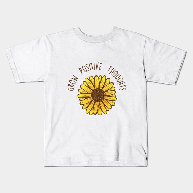 Grow Positive Thoughts Kids T-Shirt by Blindemon